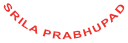 SRILA PRABHUPAD